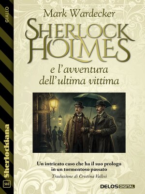 cover image of Sherlock Holmes e l'avventura dell'ultima vittima